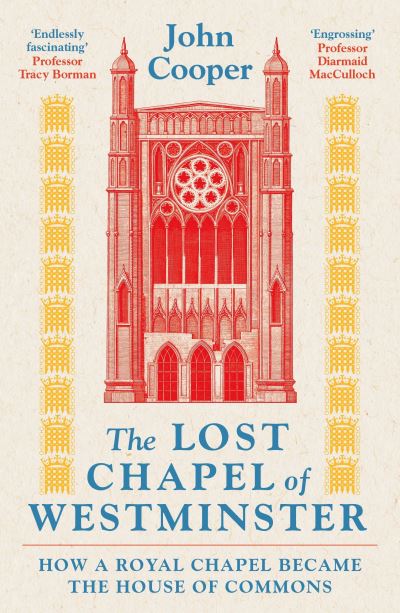 The Lost Chapel of Westminster